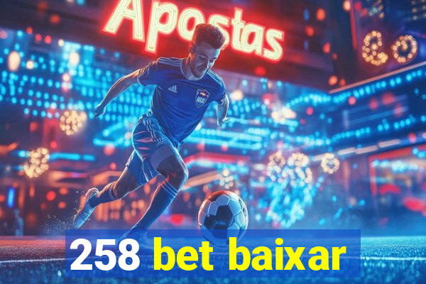 258 bet baixar